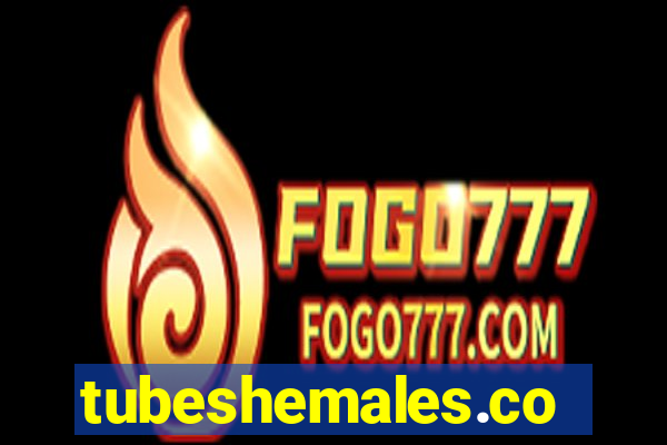 tubeshemales.com