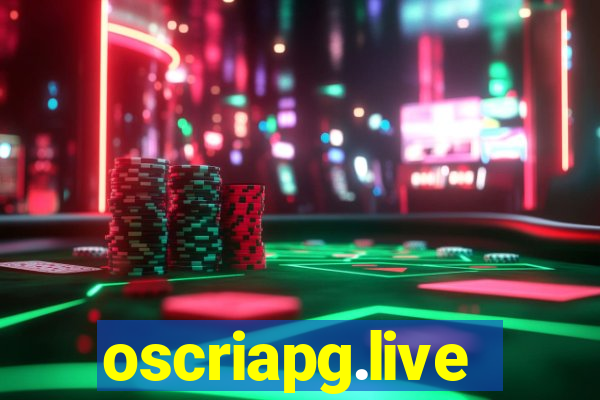 oscriapg.live
