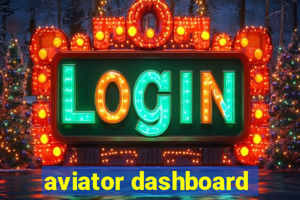 aviator dashboard