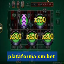 plataforma sm bet