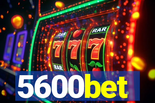 5600bet