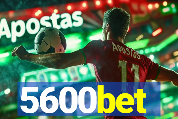 5600bet