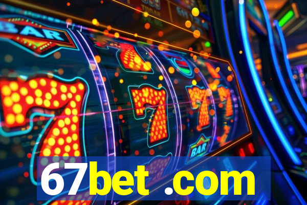 67bet .com