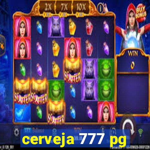 cerveja 777 pg