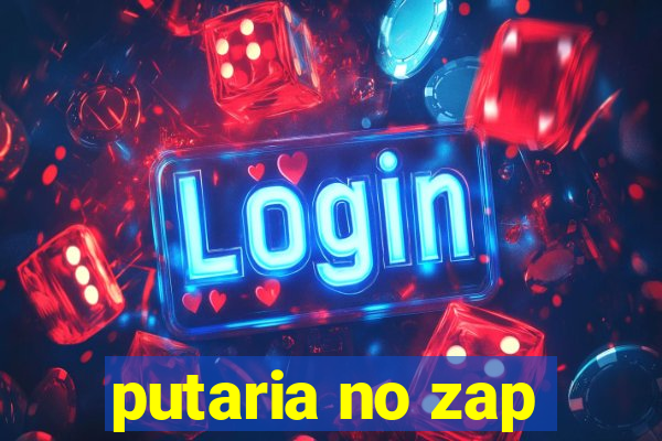 putaria no zap