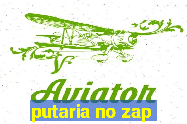 putaria no zap