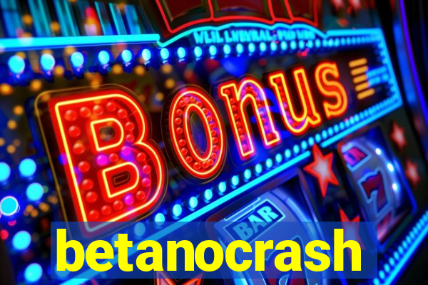 betanocrash