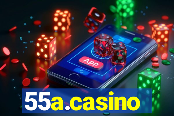 55a.casino