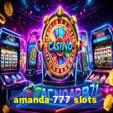 amanda 777 slots