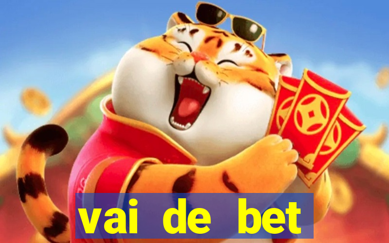 vai de bet esportes da sorte