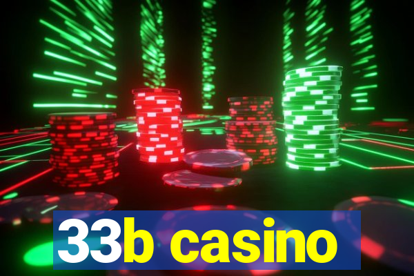 33b casino