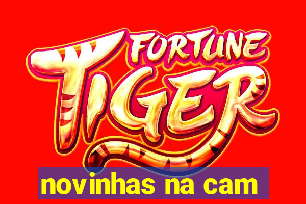 novinhas na cam