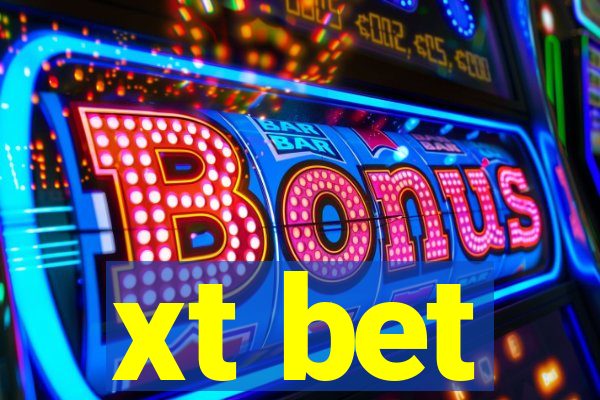 xt bet