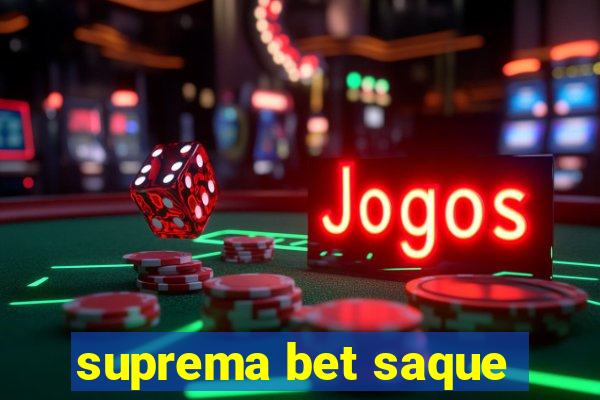 suprema bet saque