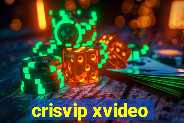 crisvip xvideo