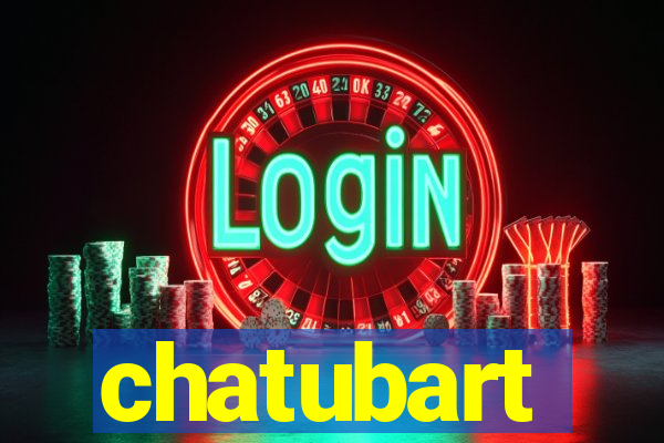 chatubart