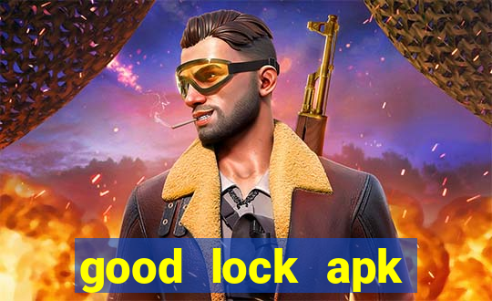 good lock apk android 13