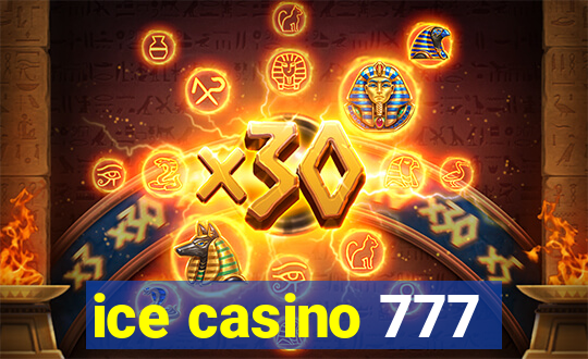 ice casino 777