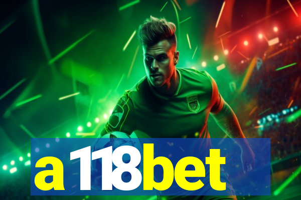 a118bet