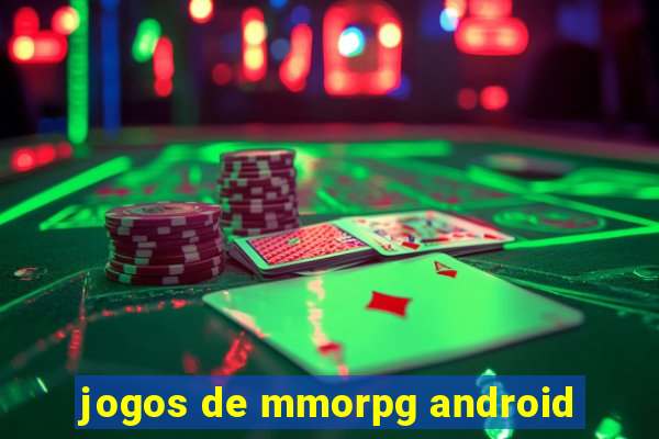 jogos de mmorpg android