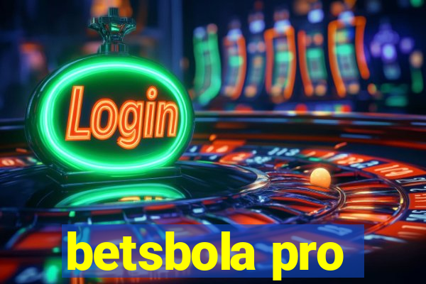 betsbola pro