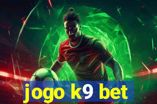 jogo k9 bet