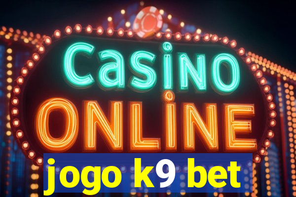 jogo k9 bet