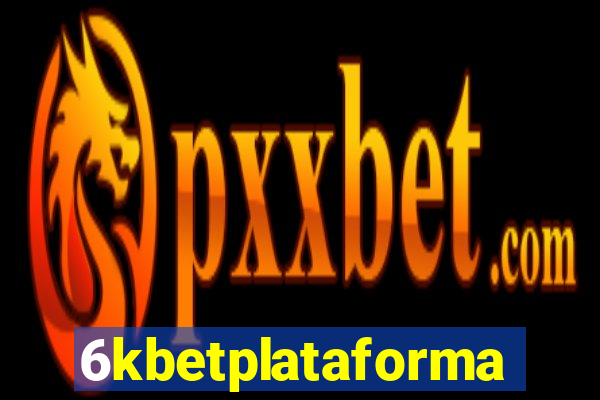 6kbetplataforma