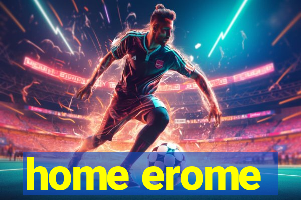 home erome