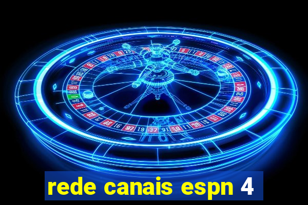 rede canais espn 4