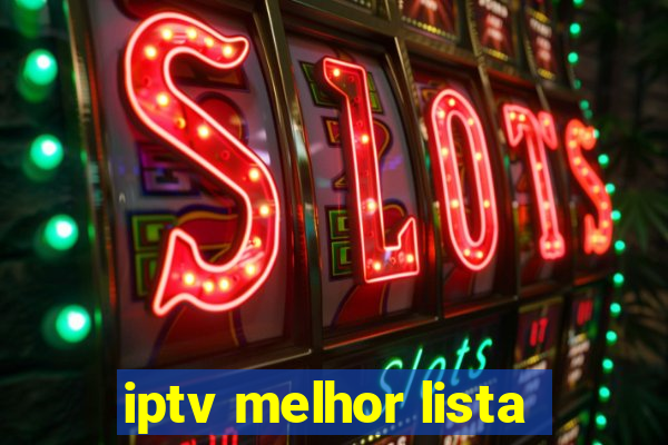 iptv melhor lista