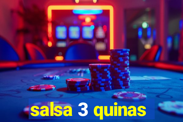 salsa 3 quinas