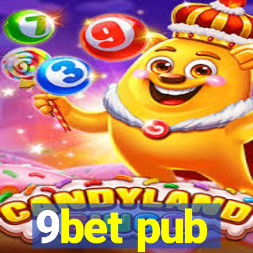 9bet pub