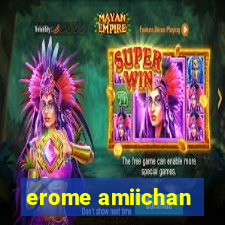 erome amiichan