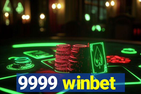 9999 winbet