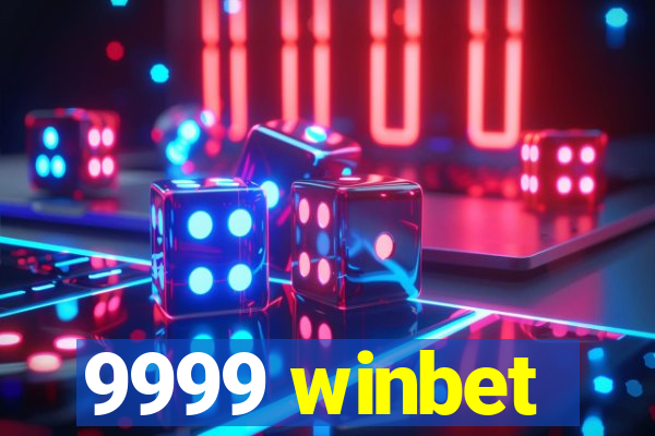9999 winbet
