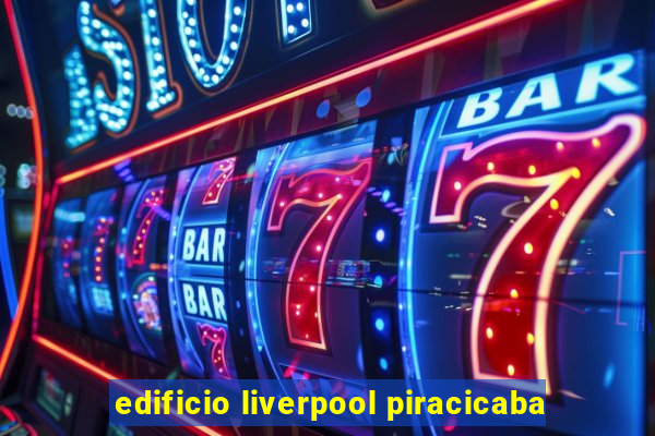 edificio liverpool piracicaba