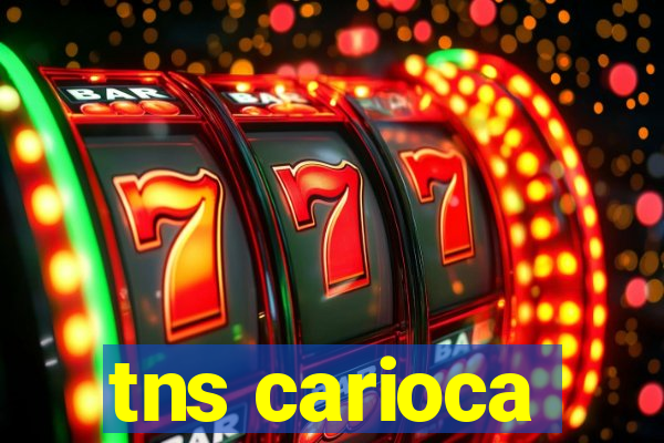 tns carioca