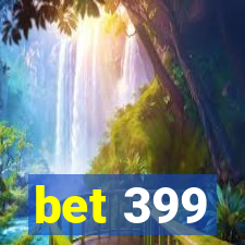 bet 399