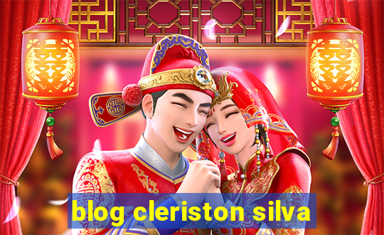 blog cleriston silva