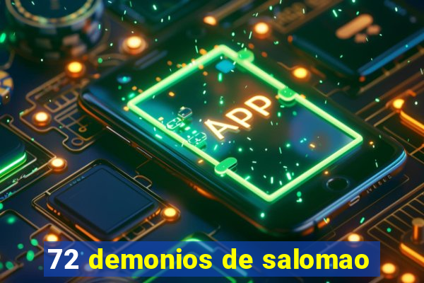 72 demonios de salomao