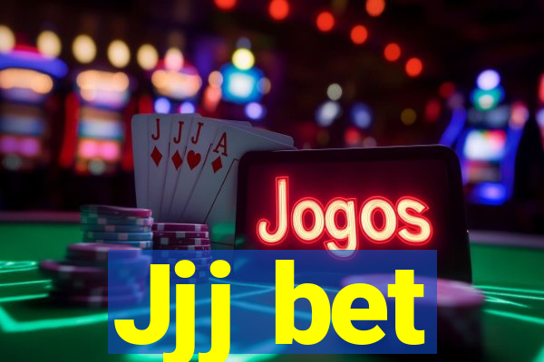 Jjj bet