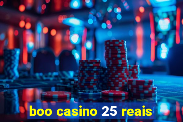 boo casino 25 reais