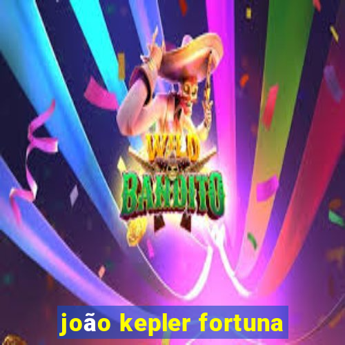 joão kepler fortuna