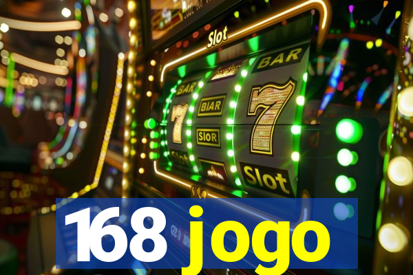 168 jogo