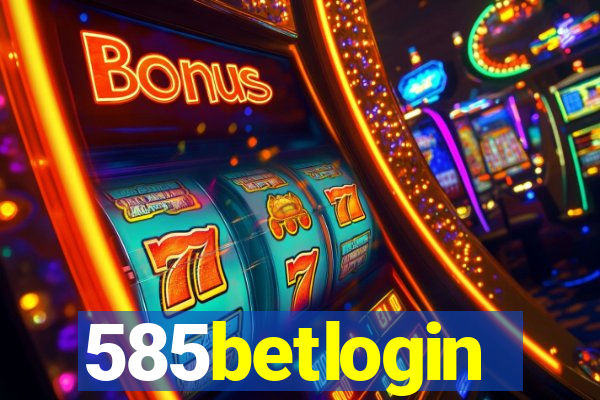 585betlogin