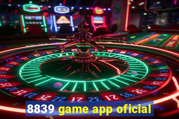 8839 game app oficial