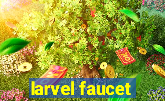 larvel faucet