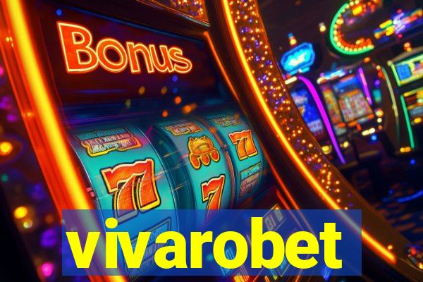 vivarobet