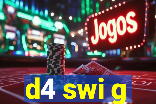 d4 swi g